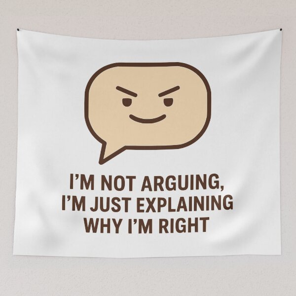 Item preview, I’m Not Arguing, I’m Just Explaining Why I’m Right designed and sold by Ghost-Aakash488.
