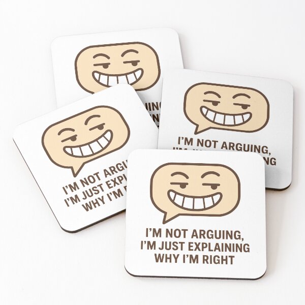 Item preview, I’m Not Arguing, I’m Just Explaining Why I’m Right designed and sold by Ghost-Aakash488.