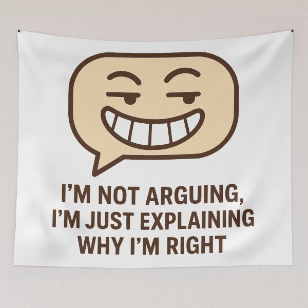 Item preview, I’m Not Arguing, I’m Just Explaining Why I’m Right designed and sold by Ghost-Aakash488.