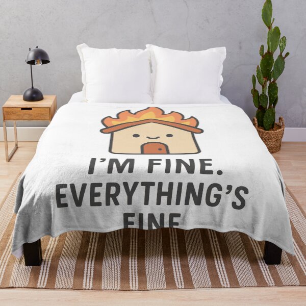Item preview, I'm Fine. Everything's Fine. designed and sold by Ghost-Aakash488.