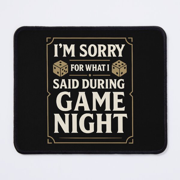 Item preview, I'm Sorry For What I Said During Game Night - Board Gamer designed and sold by hemagamo.