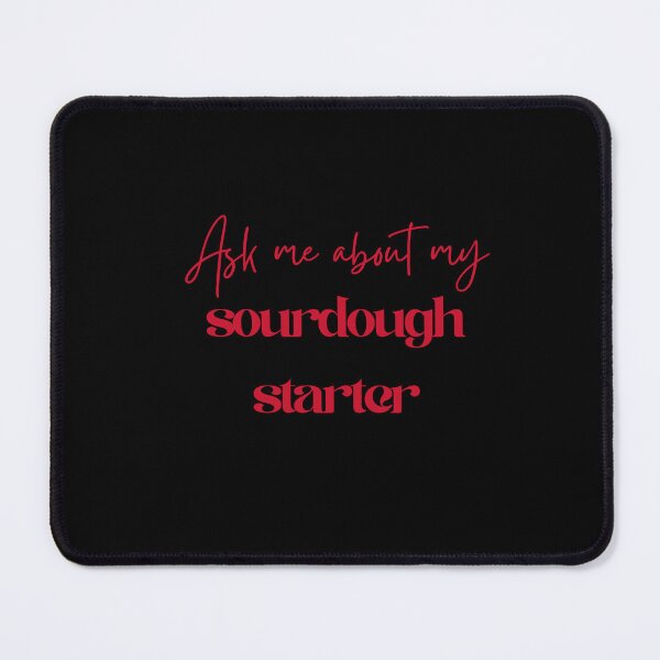 Item preview, Ask me Sourdough Starter 2 designed and sold by Cynthia Mercer.