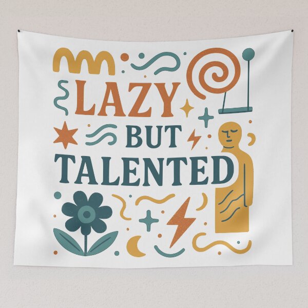 Item preview, Lazy but Talented designed and sold by Ghost-Aakash488.