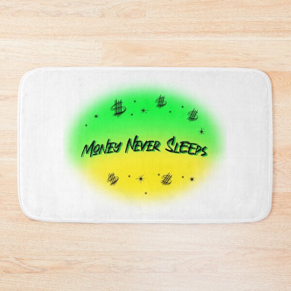 Item preview, Money Never Sleeps designed and sold by DBSBDesigns.