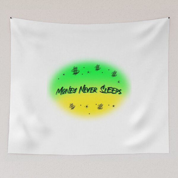 Item preview, Money Never Sleeps designed and sold by DBSBDesigns.