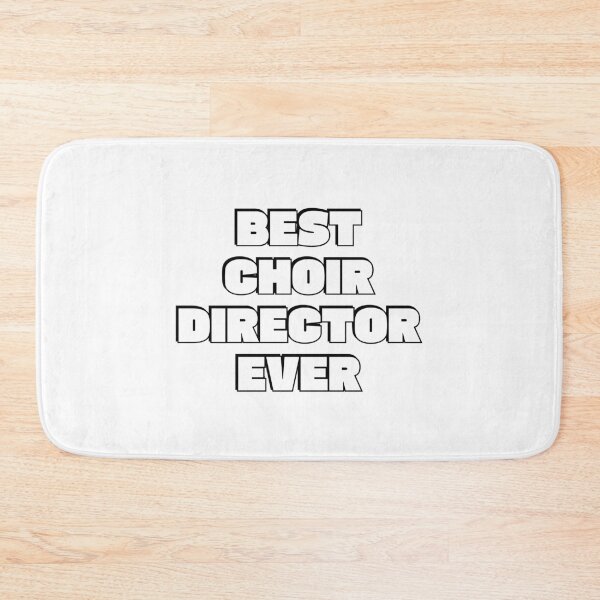 Item preview, Best choir director ever  designed and sold by Inspirationmotivation.