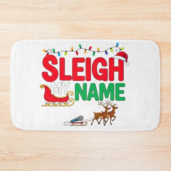 Item preview, Sleigh My Name - Funny Christmas  designed and sold by FitEnvy.