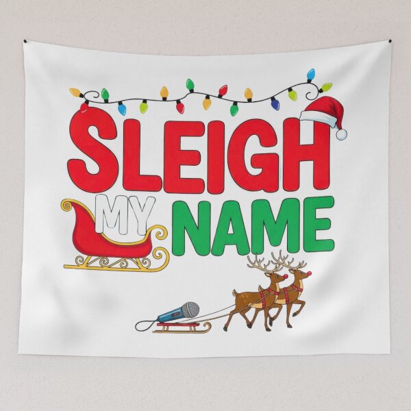 Item preview, Sleigh My Name - Funny Christmas  designed and sold by FitEnvy.