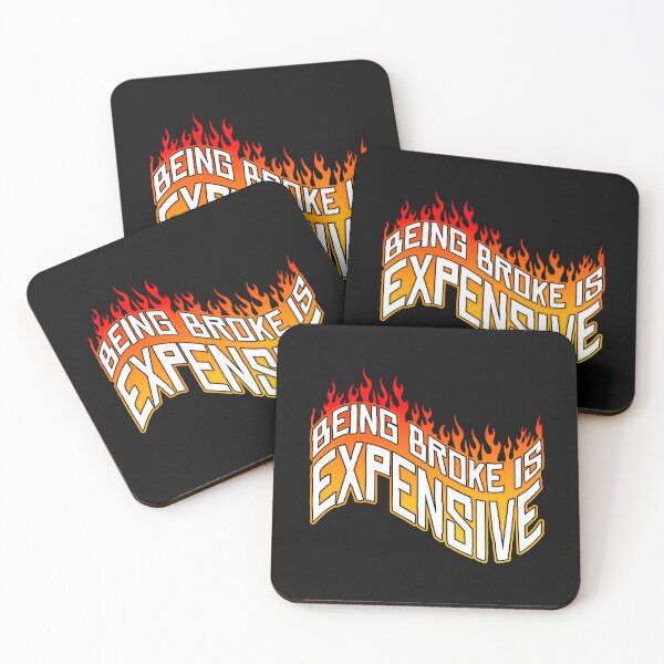 Item preview, Being Broke Is Expensive designed and sold by Shawnsonartshop.