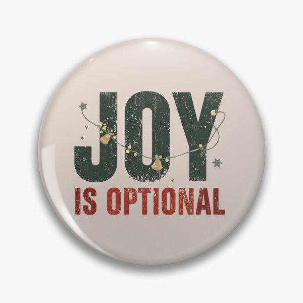 Item preview, Joy Is Optional – Realistic Mental Health Christmas Quote designed and sold by MiszungART.