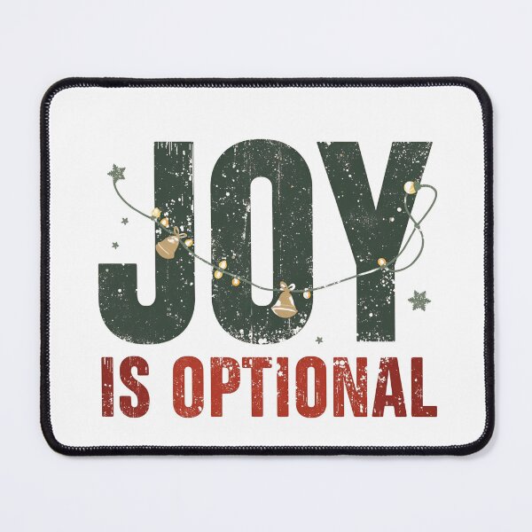 Item preview, Joy Is Optional – Realistic Mental Health Christmas Quote designed and sold by MiszungART.