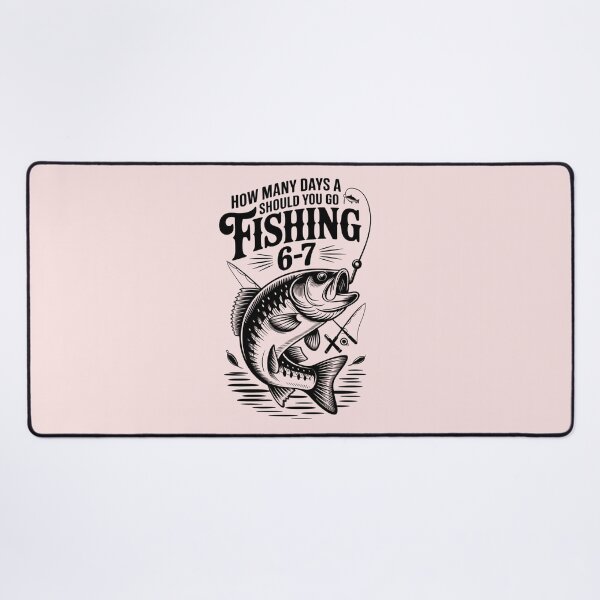 Item preview, How Many Days A Week Should You Go Fishing designed and sold by ManiaGrania.