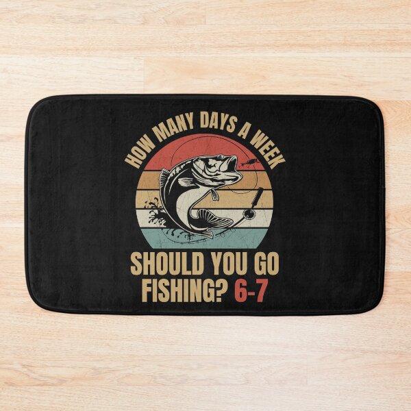 Item preview, How Many Days A Week Should You Go Fishing designed and sold by ManiaGrania.