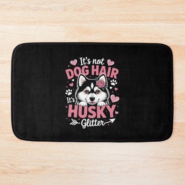 Item preview, This Is Not Dog Hair It Is Husky Glitter Floral Flower Husky  designed and sold by MathisBellanger.