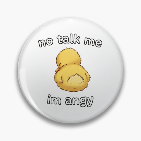 Item preview, Duck - no talk me im angy meme memes cute kawaii funny cat kitten designed and sold by CheeseBlueprint.