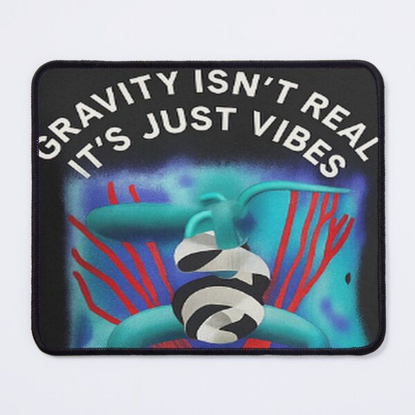 Item preview, Gravity Isn't Real It's Just Vibes colorful abstract  designed and sold by SmashingDeals.