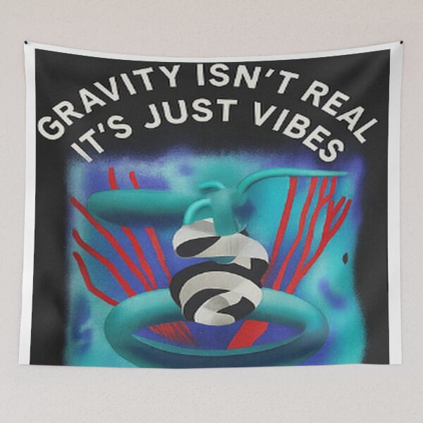 Item preview, Gravity Isn't Real It's Just Vibes colorful abstract  designed and sold by SmashingDeals.