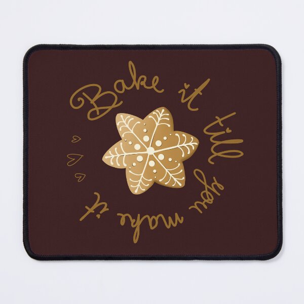 Item preview, Bake It Until You Make It – Funny Gingerbread Star Design designed and sold by marlenamyr.