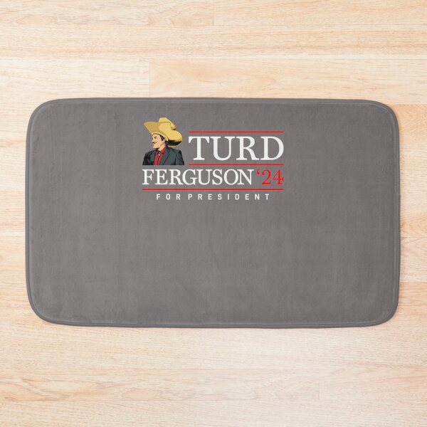 Item preview, TURD-FERGUSON-2024-FOR-PRESIDENT-T-SHIRT designed and sold by CelineMielke.