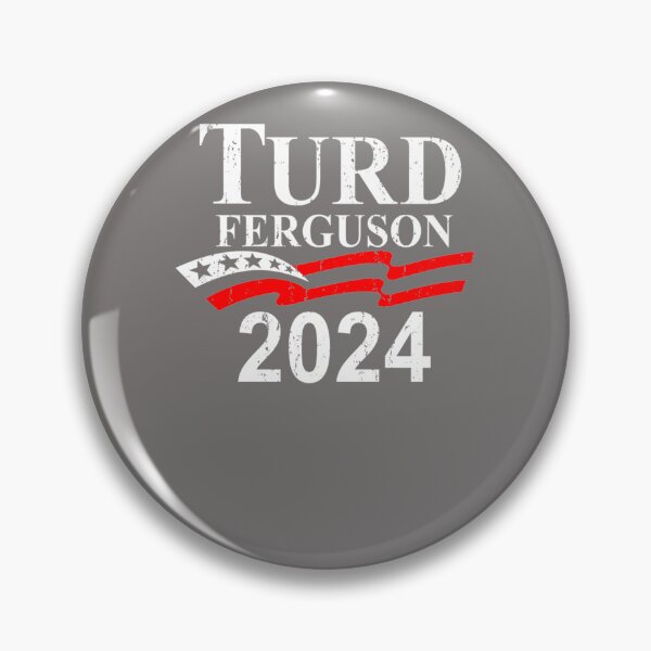 Artikelvorschau, TURD-FERGUSON-FOR-PRESIDENT-2024-RETRO-T-SHIRT entworfen und verkauft von CelineMielke.
