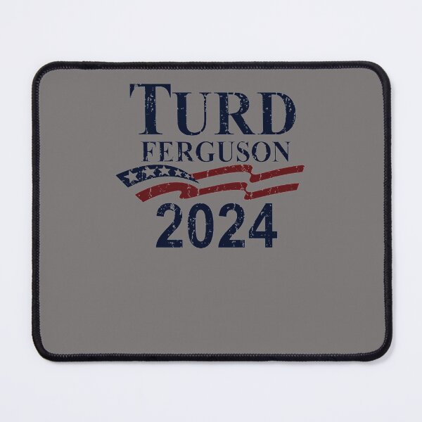 Item preview, TURD-FERGUSON-FOR-PRESIDENT-2024-VINTAGE-T-SHIRT designed and sold by CelineMielke.