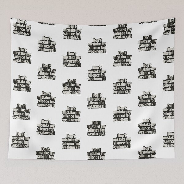 Item preview, Don't Mistake My Silence For Weakness – Bold Sarcastic Quote designed and sold by harmandragon04.