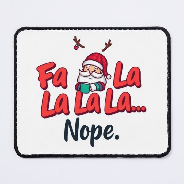 Item preview, Fa La La La La.... Nope designed and sold by Vibezo.