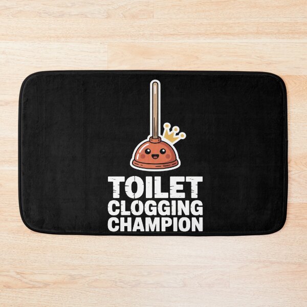 Item preview, Toilet Clogging Champion Funny Bathroom designed and sold by MooonTees.