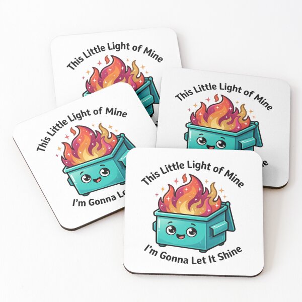 Item preview, This Little Light Of Mine I'm Gonna Let It Shine Dumpster Fire Response Team Glitter Brigade designed and sold by SkeletonsDanger.