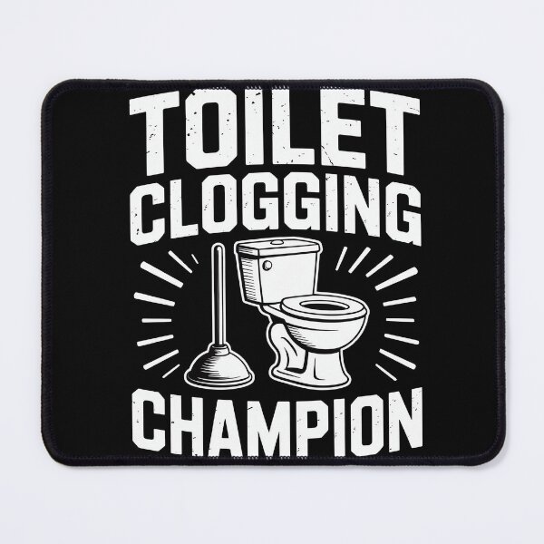 Item preview, Toilet Clogging Champion Funny Bathroom designed and sold by MooonTees.