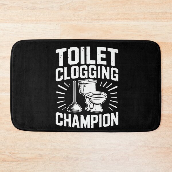 Item preview, Toilet Clogging Champion Funny Bathroom designed and sold by MooonTees.
