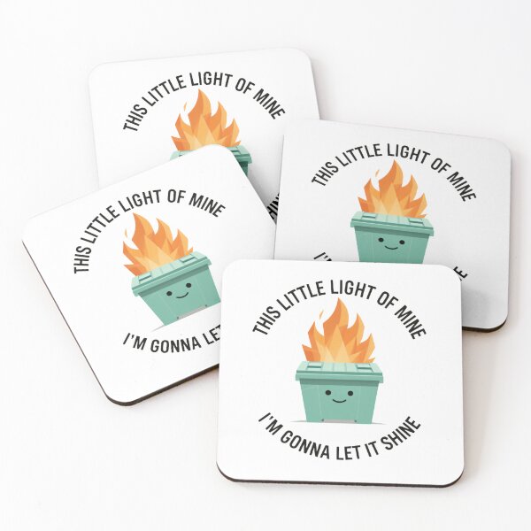 Item preview, This Little Light Of Mine I'm Gonna Let It Shine Dumpster Fire Response Team Radiance Squad designed and sold by SkeletonsDanger.