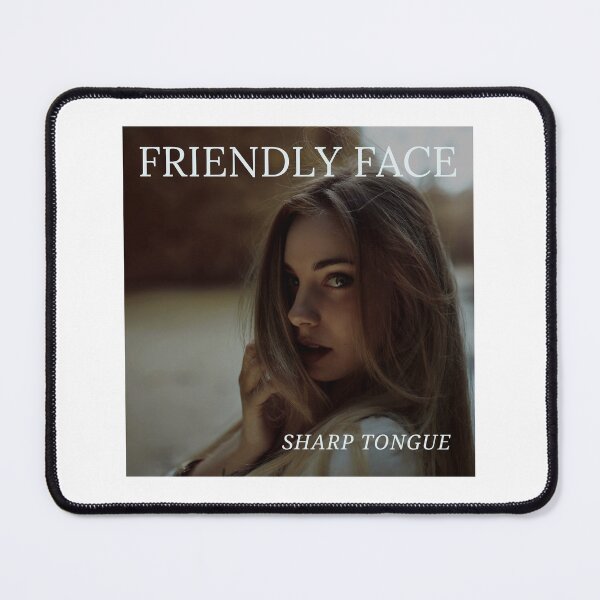 Item preview, Friendly face, sharp tongue. designed and sold by EggPig.