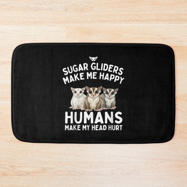 Item preview, Sugar Gliders Make Me Happy Humans Make My Head Hurt Funny Pet Owner designed and sold by Gogetgiggles.
