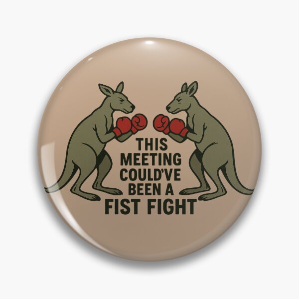 Item preview, This Meeting Could've Been a Fist Fight - Eastern Grey Kangaroos designed and sold by Animal Magnetism.