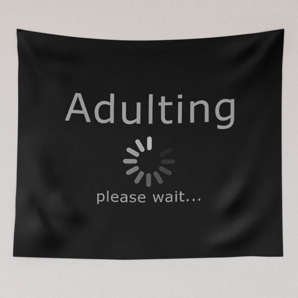 Item preview,  Funny Adult 18th Birthday Adulting Please Wait designed and sold by CameronTheBro.