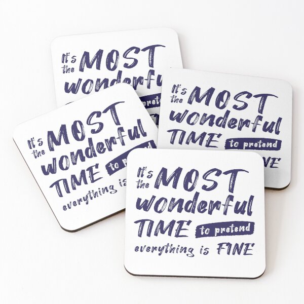 Item preview, It's The Most Wonderful Time To Pretend Everything Is Fine designed and sold by maroon-raccoon.