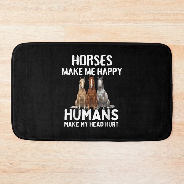 Item preview, Horses Make Me Happy Humans Make My Head Hurt designed and sold by Gogetgiggles.