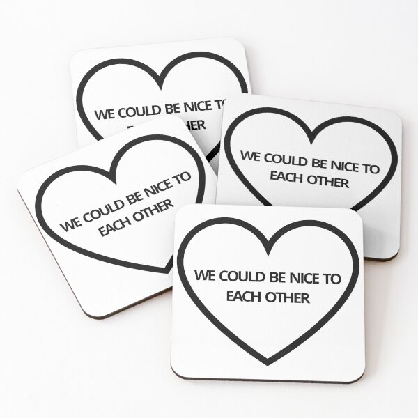 Item preview, We could be nice to each other designed and sold by DhriegoStudio.