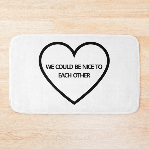 Item preview, We could be nice to each other designed and sold by DhriegoStudio.