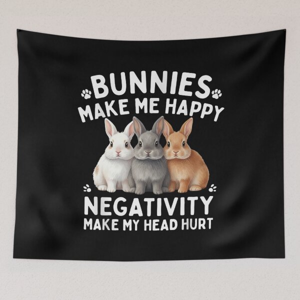 Item preview, Bunnies Make Me Happy Negativity Make My Head Hurt designed and sold by Gogetgiggles.