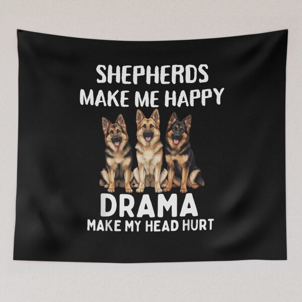 Item preview, Shepherds Make Me Happy Drama Make My Head Hurt Dog Lover designed and sold by Gogetgiggles.