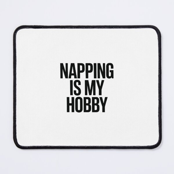 Item preview, Napping Is My Hobby designed and sold by jkrphoto.