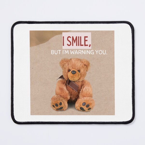 Item preview, I smile, but I’m warning you. designed and sold by EggPig.