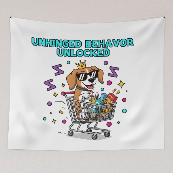 Item preview, Unhinged Behavior Unlocked Dog Shopper designed and sold by AnnDesignStudio.