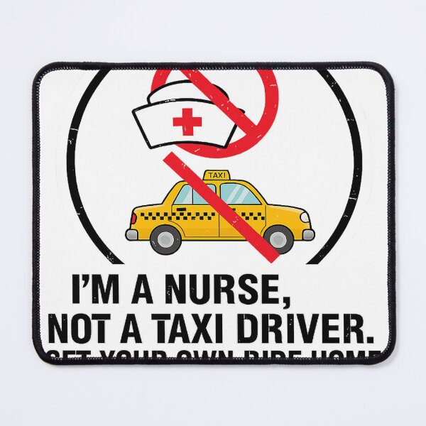 Item preview, Funny Nurse Sticker – I’m a Nurse Not a Taxi Driver Tags: designed and sold by Mirkoniart.