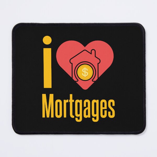 Item preview, I Love Mortgages Mortgage Broker Underwriter Processor designed and sold by jaygo.