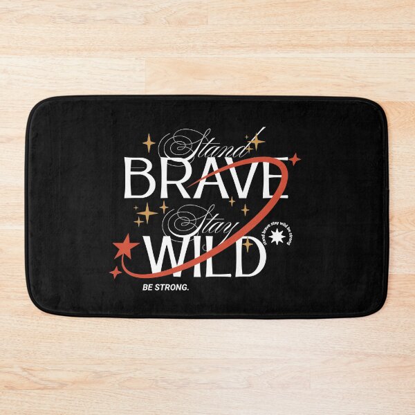 Item preview, Stand Brave Stay Wild be strong. Quote motivational  designed and sold by CeliaZnx.