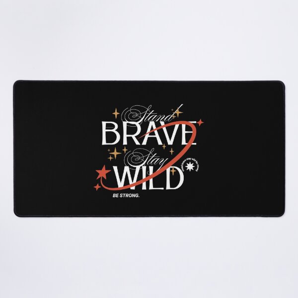 Item preview, Stand Brave Stay Wild be strong. Quote motivational designed and sold by CeliaZnx.