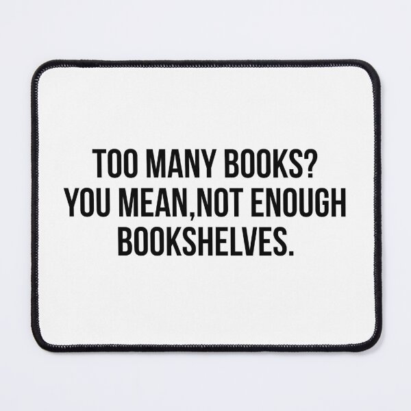 Item preview, Funny Not too many books designed and sold by stellacreates.